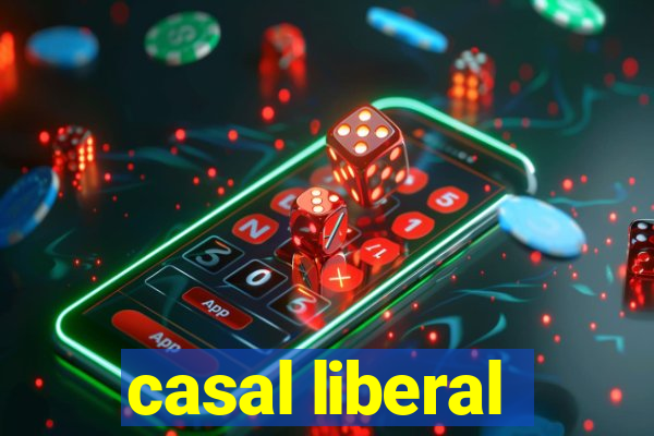 casal liberal